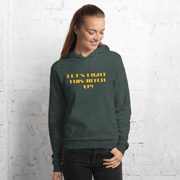 Let's Light This Bitch Up! Unisex hoodie - Image 2